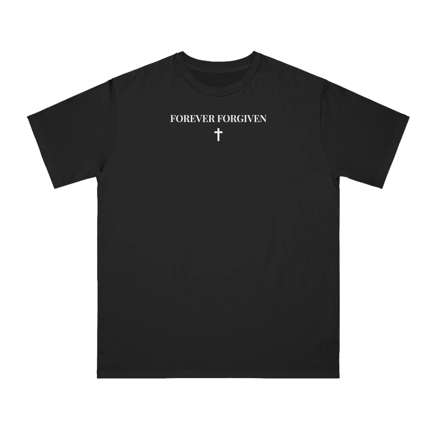 "FOREVER FORGIVEN" Organic Cotton T-Shirt