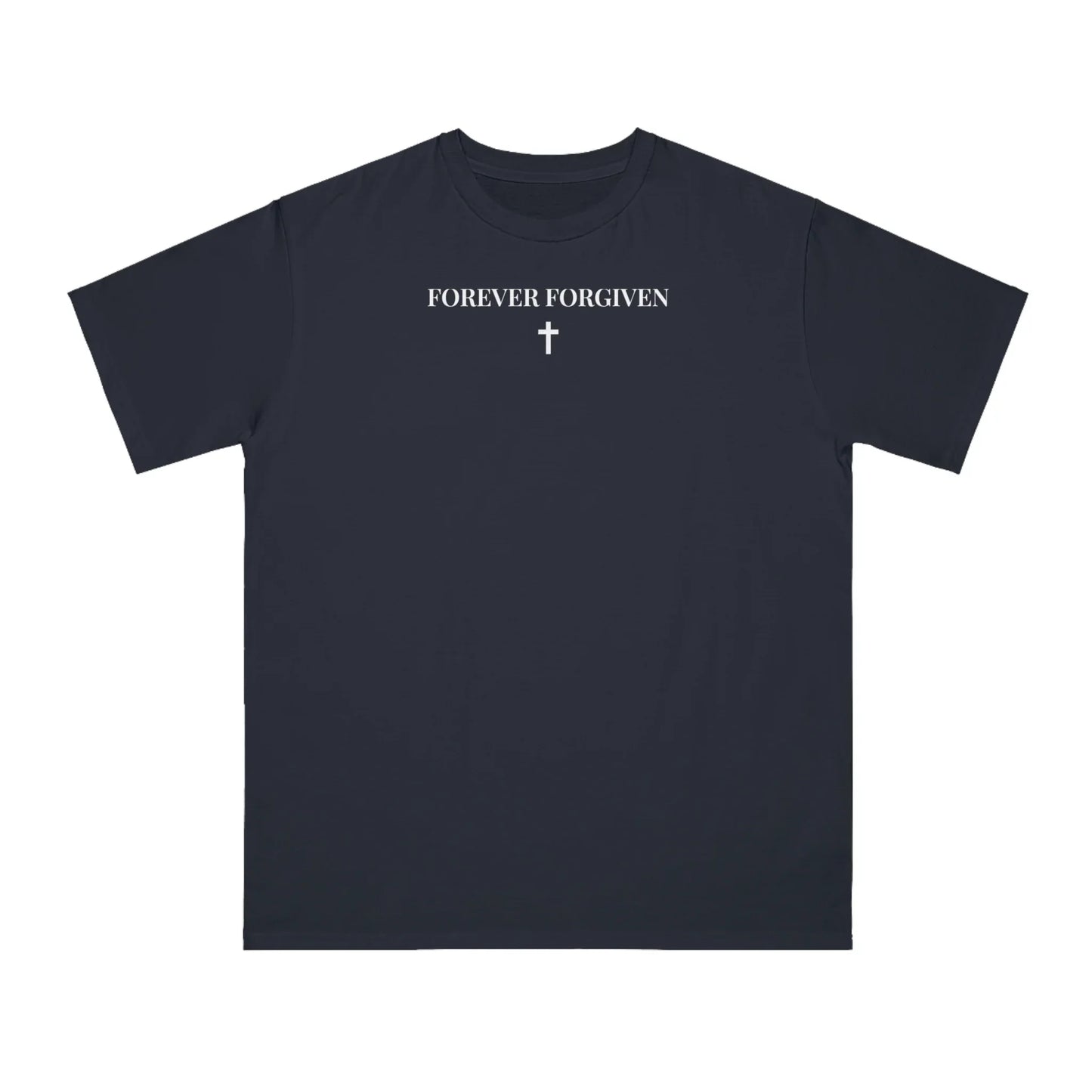"FOREVER FORGIVEN" Organic Cotton T-Shirt