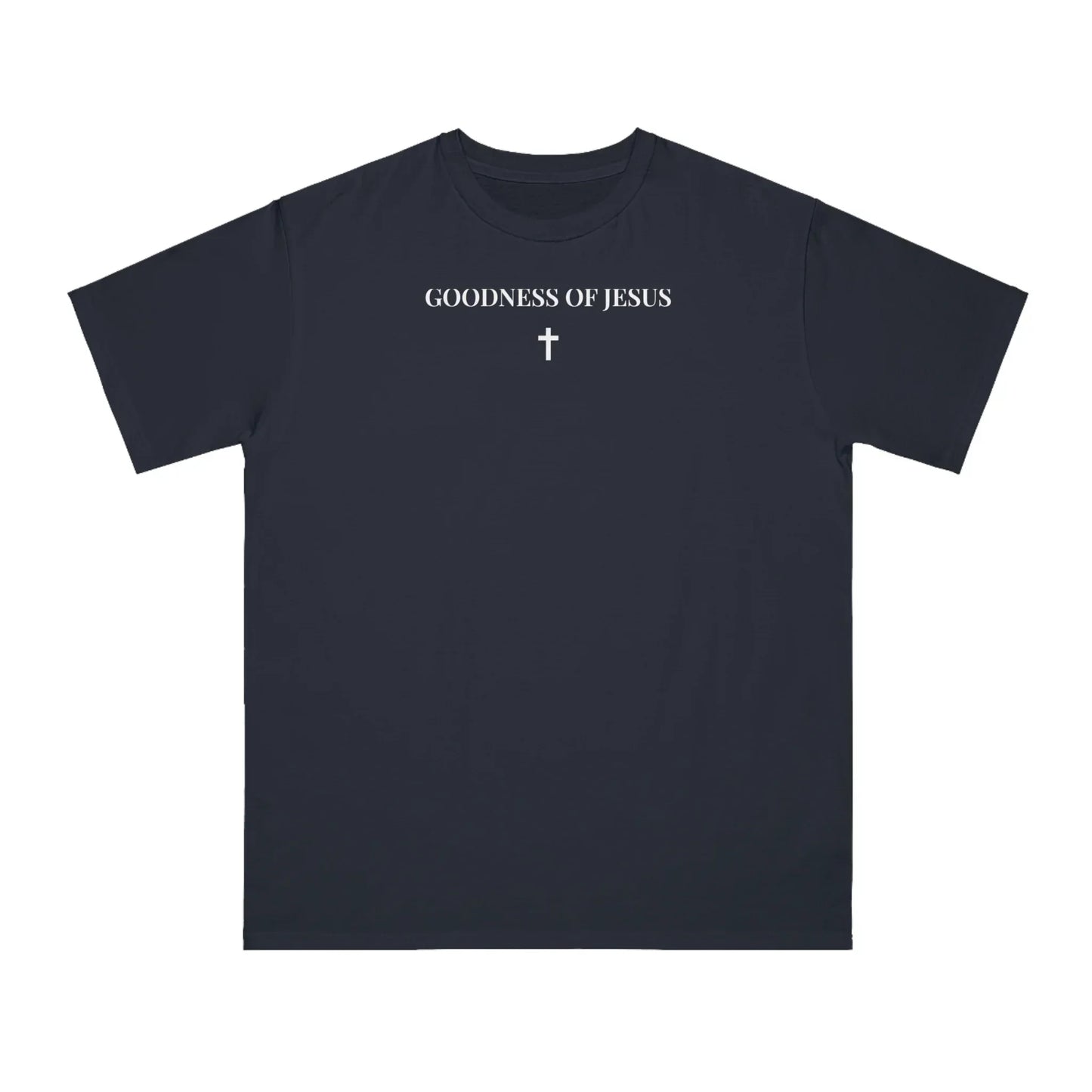 "GOODNESS OF JESUS" Organic Cotton T-Shirt