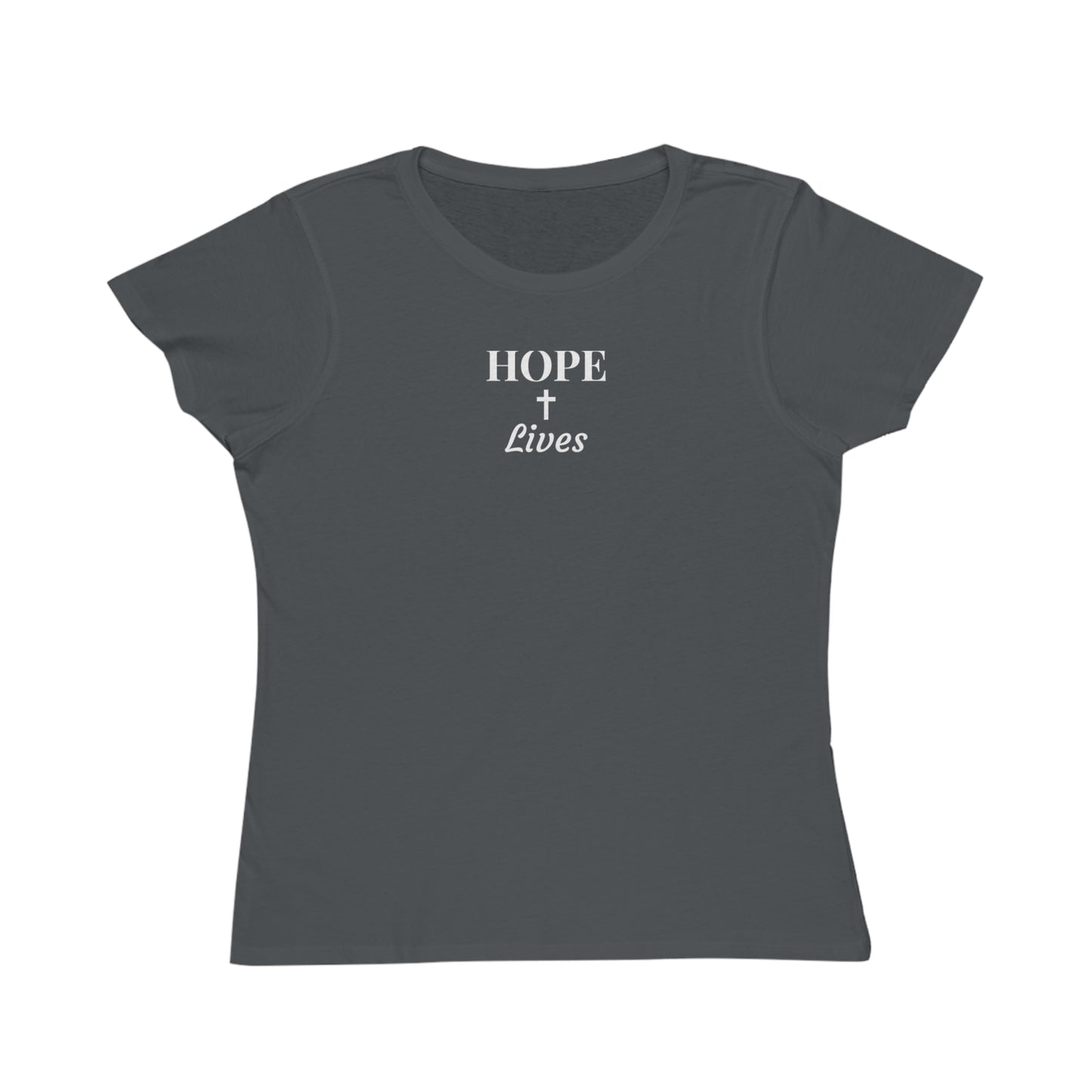 Dark gray women's t-shirt with white text 'HOPE + Lives' and cross graphic on front