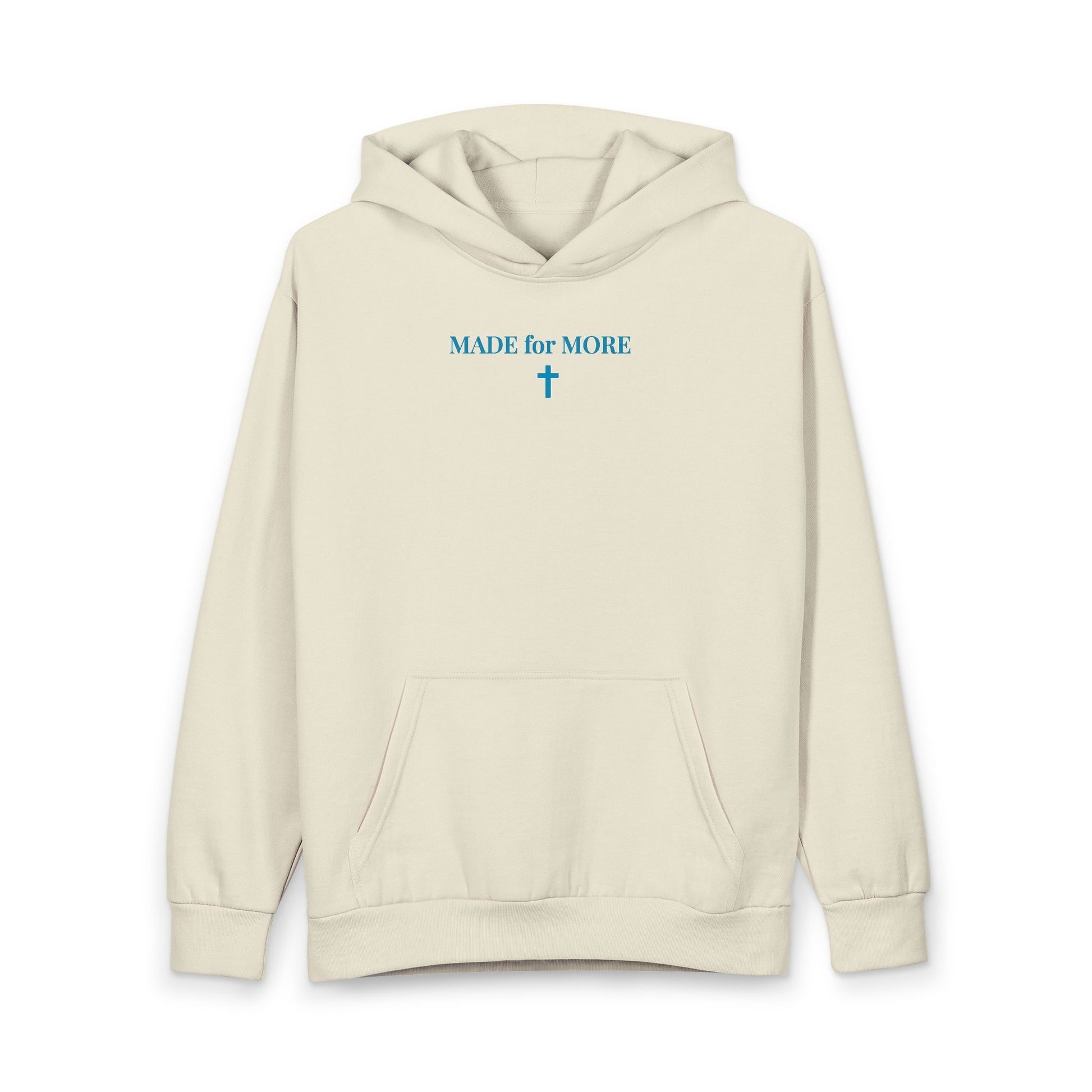 Beige hoodie with blue text MADE for MORE and a cross graphic on chest, front pocket, and hood