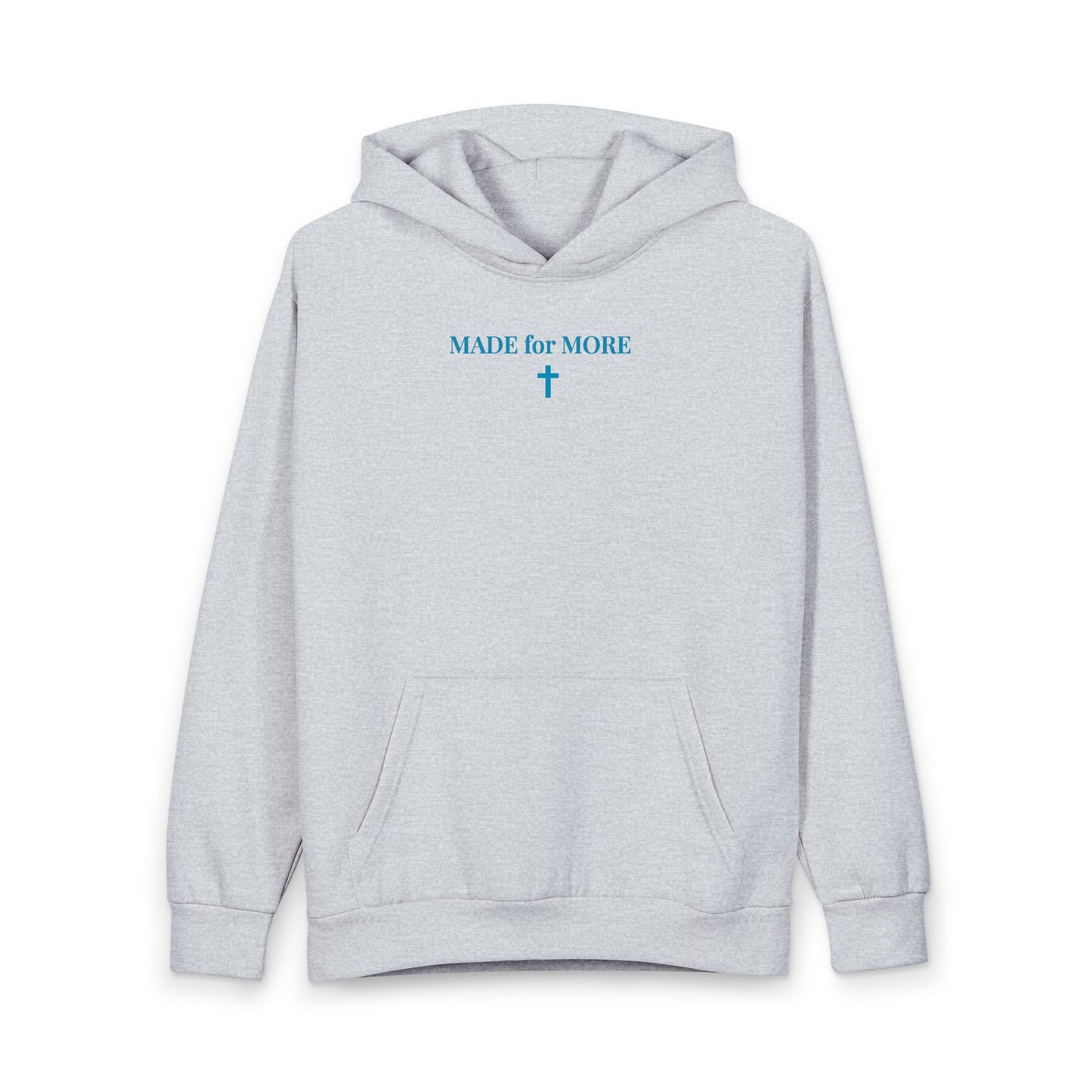 Light gray hoodie with blue text "MADE for MORE" and a cross symbol on front, kangaroo pocket